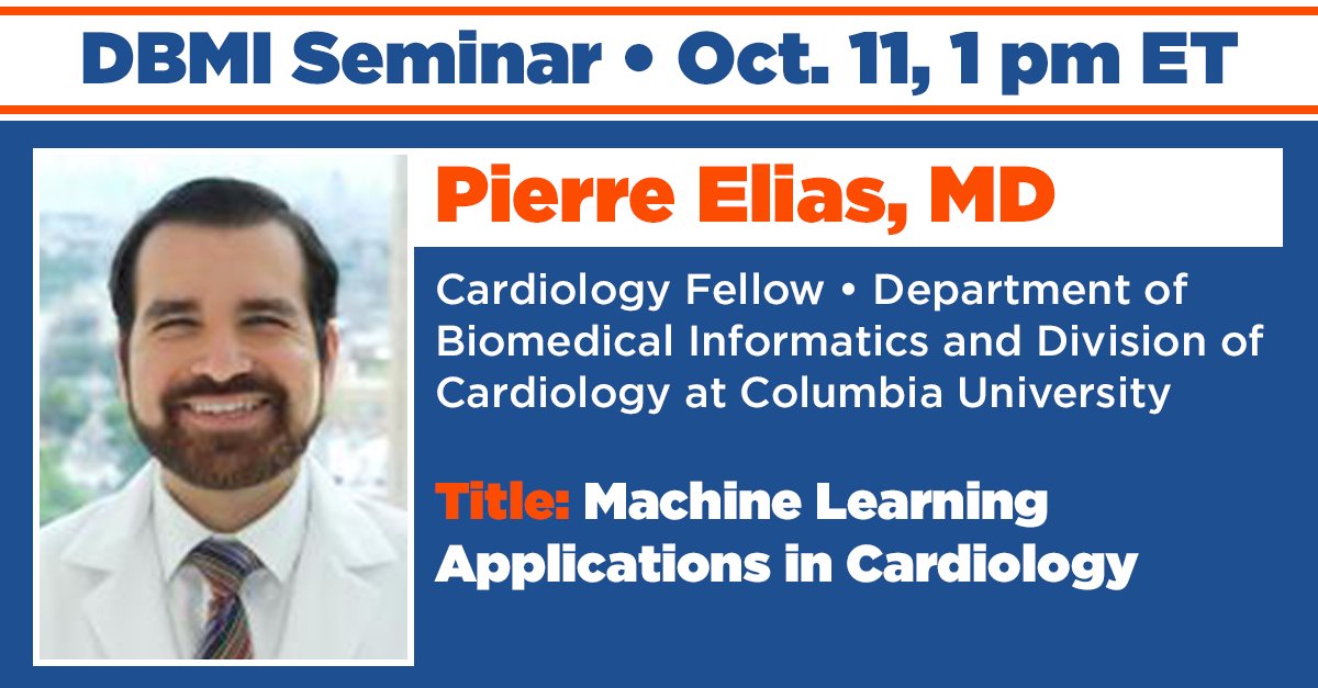 Join tomorrow for virtual seminar on Machine Learning in Cardiology, delivered by Cardiology Fellow @PierreEliasMD @DBMISeminar 
dbmi.columbia.edu/dbmi-seminar/