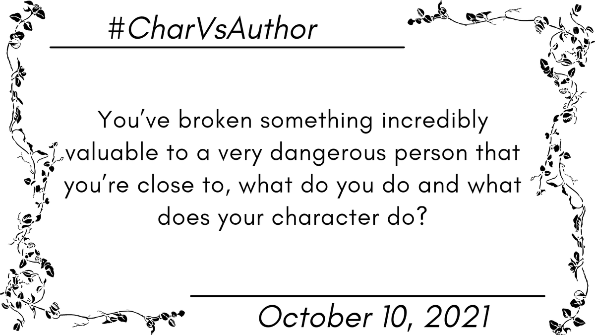 charvsauthor's tweet photo. Day 10 of #CharVSAuthor
What do you and your character do when you break something belonging to someone thats a little scary? https://t.co/gofwOb11L1