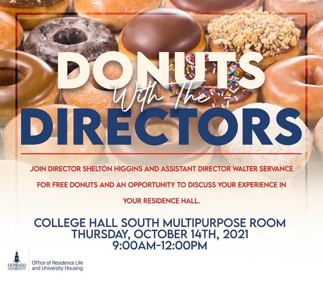 ResLifeAtHoward's tweet image. The Office of Residence Life &amp;amp; University Housing invites students to Donuts with the Directors, a gathering to encourage informal chats, share ideas, address concerns and answer any questions.