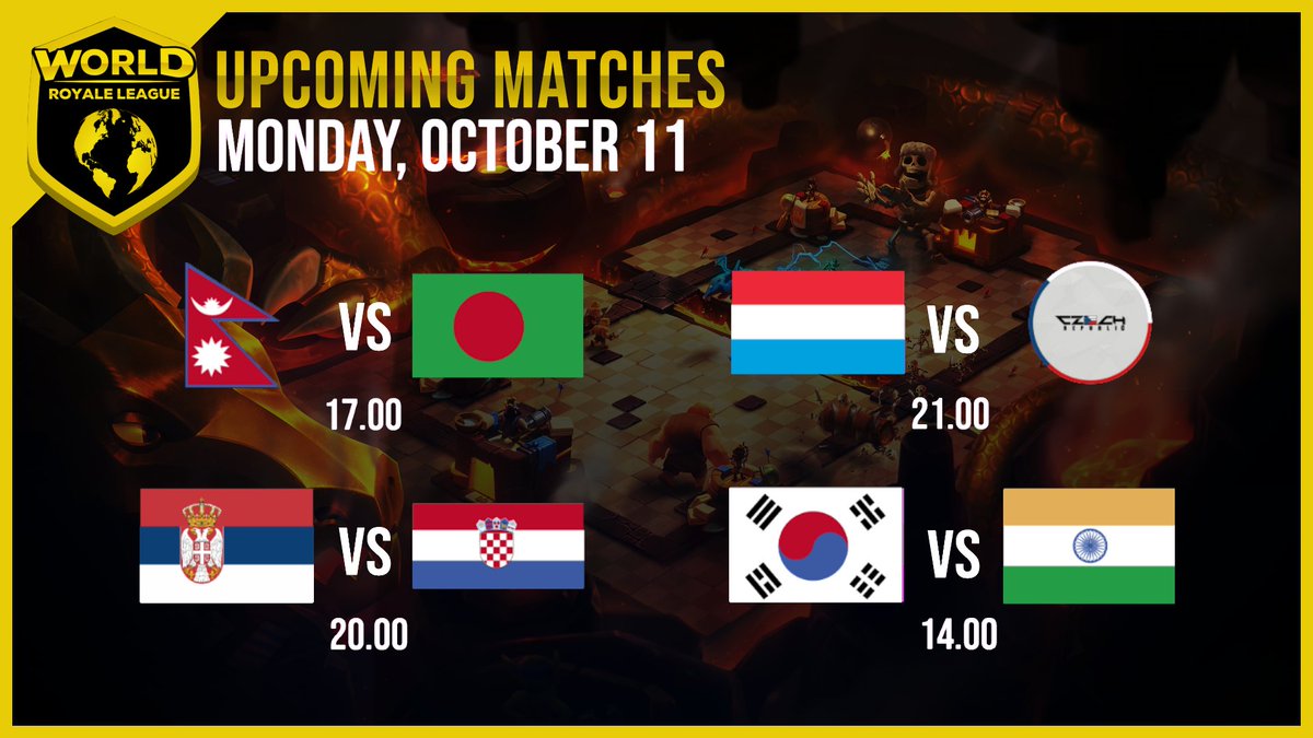 World Royale League (@worldleaguecr) on Twitter photo 📅Upcoming Matches Monday October 11th
All Match Times in CEST
🕑17:00 🇳🇵 @UNKTeam_ vs @GalibFardin🇧🇩
🕑20:00 🇷🇸 <a href="/Serbia_CR/">Serbia</a> vs <a href="/CroatiaCR/">Team Croatia</a>🇭🇷
🕑21:00 🇱🇺 <a href="/LuxCRteam/">LuxRoyale_Team</a> vs <a href="/TeamCZE_CR/">Team Czech Republic CR</a>🇨🇿
🕑14:00 🇰🇷 <a href="/Team_Korea_CR/">Team Korea CR</a> vs <a href="/CRIndia_Team/">Team India CR</a>🇮🇳 📅Upcoming Matches Monday October 11th
All Match Times in CEST
🕑17:00 🇳🇵 @UNKTeam_ vs @GalibFardin🇧🇩
🕑20:00 🇷🇸 <a href="/Serbia_CR/">Serbia</a> vs <a href="/CroatiaCR/">Team Croatia</a>🇭🇷
🕑21:00 🇱🇺 <a href="/LuxCRteam/">LuxRoyale_Team</a> vs <a href="/TeamCZE_CR/">Team Czech Republic CR</a>🇨🇿
🕑14:00 🇰🇷 <a href="/Team_Korea_CR/">Team Korea CR</a> vs <a href="/CRIndia_Team/">Team India CR</a>🇮🇳