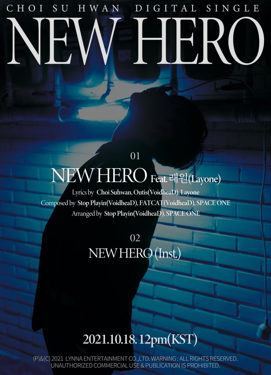 Choi Suhwan liberou como parte de promoção de lançamento a tracklist de seu single digital “New Hero”, no qual o solista participou da composição. o lançamento ocorrerá no dia 18 de outubro. 

cr. updateKBoys