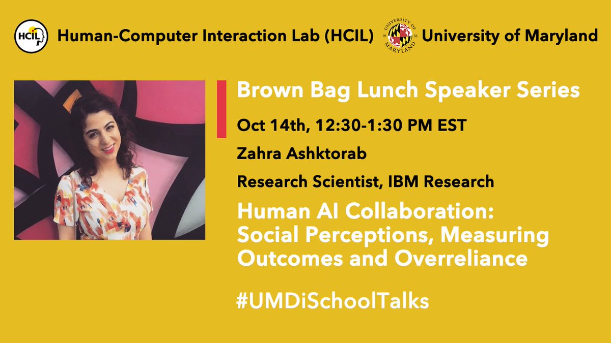 HCIL (@hcil_umd) on Twitter photo Join us this Thursday to hear from IBM research scientist and HCIL alum Zahra Ashktorab (<a href="/zashktorab/">Dr. Zahra Ashktorab</a>). Zahra will share some of her ongoing research on Human-AI collaboration.
Register for Zoom event here: umd.zoom.us/meeting/regist… Join us this Thursday to hear from IBM research scientist and HCIL alum Zahra Ashktorab (<a href="/zashktorab/">Dr. Zahra Ashktorab</a>). Zahra will share some of her ongoing research on Human-AI collaboration.
Register for Zoom event here: umd.zoom.us/meeting/regist…