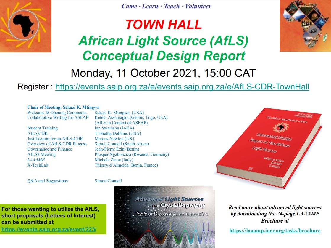 African Light Source Conceptual Design Report Town Hall Meeting
Monday, 11 October 2021, 15h00 Central Africa Time (GMT+2)
events.saip.org.za/event/222/