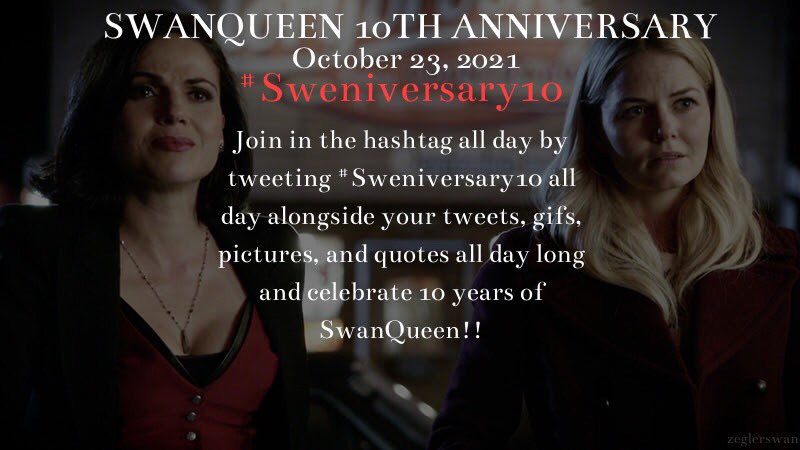 👇👇#SWANQUEEN FANS ATTENTION 👇

please RT and spread the picture for the 10 years of SwanQueen hastag we will use all day #Sweniversary10 on the 23rd October 2021 #OUAT