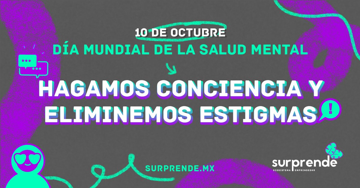 SurprendeMX's tweet photo. Hoy es un día para recordar que la salud de cada individuo es la sólida base para la construcción de vidas plenas y satisfactorias. 
#DiaMundialdelaSaludMental #TusIdeas #TuNegocio #EcosistemaEmprendedor #Emprender #TuSalud https://t.co/njvrceVW2p