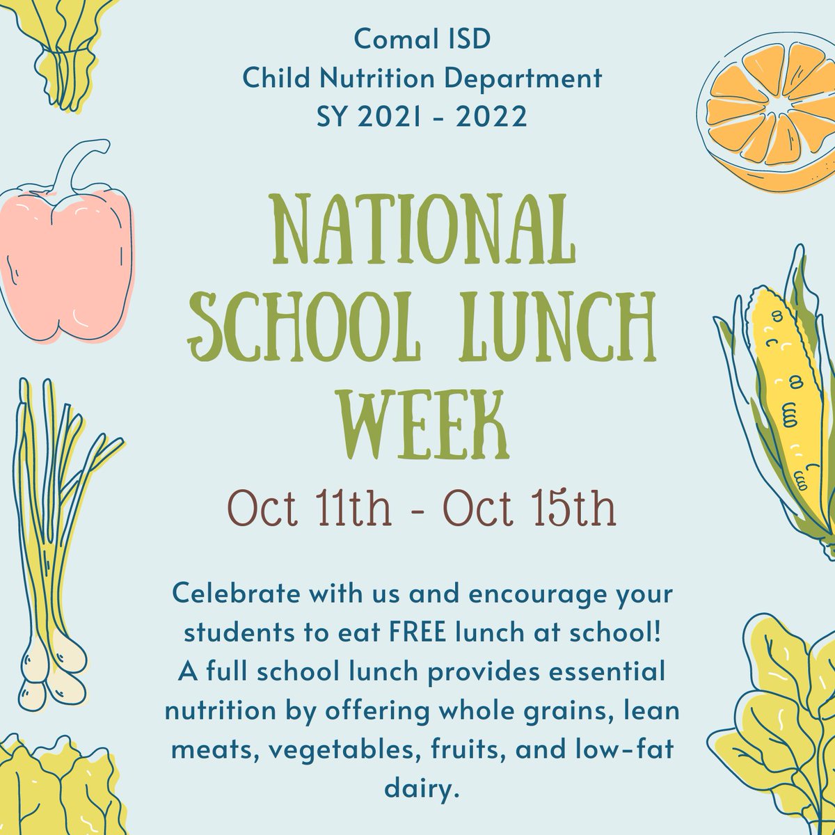 Its National School Lunch WEEK! Celebrate with us and encourage your student to come by and get a FREE lunch meal this week. #nslw #schoollunches #CISD #Chartwells #nutrition