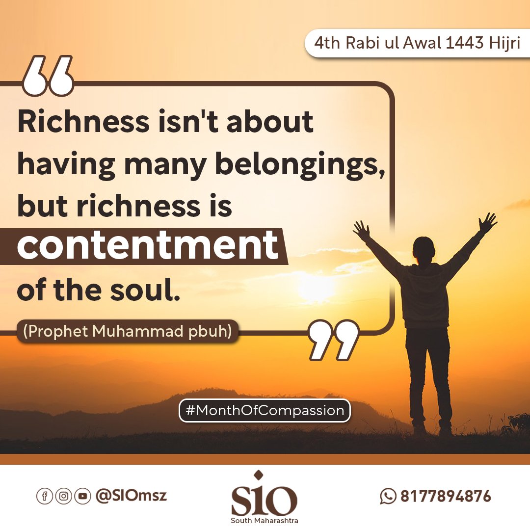 siomsz's tweet photo. "Richness isn't about having many belongings, but richness is contentment of the soul."
(Prophet Muhammad pbuh)
#monthofcompassion
#prophetmohammadpbuh
#followsunnah
#knowislam
#islamicthoughts
#islamforall
#quranforall
#quranhadees
#contentmentofsoul
#lifemotivation https://t.co/L4HxMFcpwh