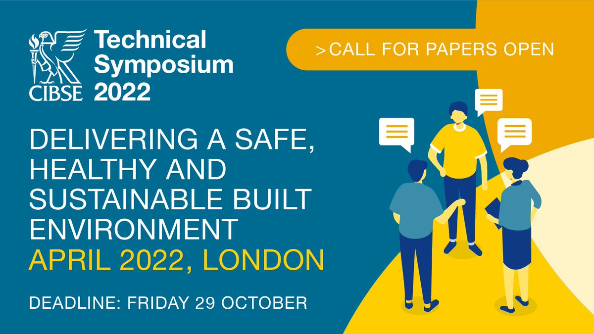 Call for papers deadline approaching: CIBSE Technical Symposium 2022. Getting involved in the Symposium as a presenter is simple. Discover more: buff.ly/3ij231i #WeLead #WeAreCIBSE #CIBSEsymposium