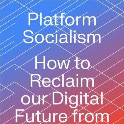 james_muldoon_'s tweet photo. Excited to announce my new book, Platform Socialism will be coming out in Jan 2022 w @PlutoPress. It presents a set of concrete alternatives for how we could organise the digital economy + interesting histories and prototypes. Pls DM for reviews/chats etc. https://t.co/gyn0nmCedA https://t.co/2CAaMQwuOC