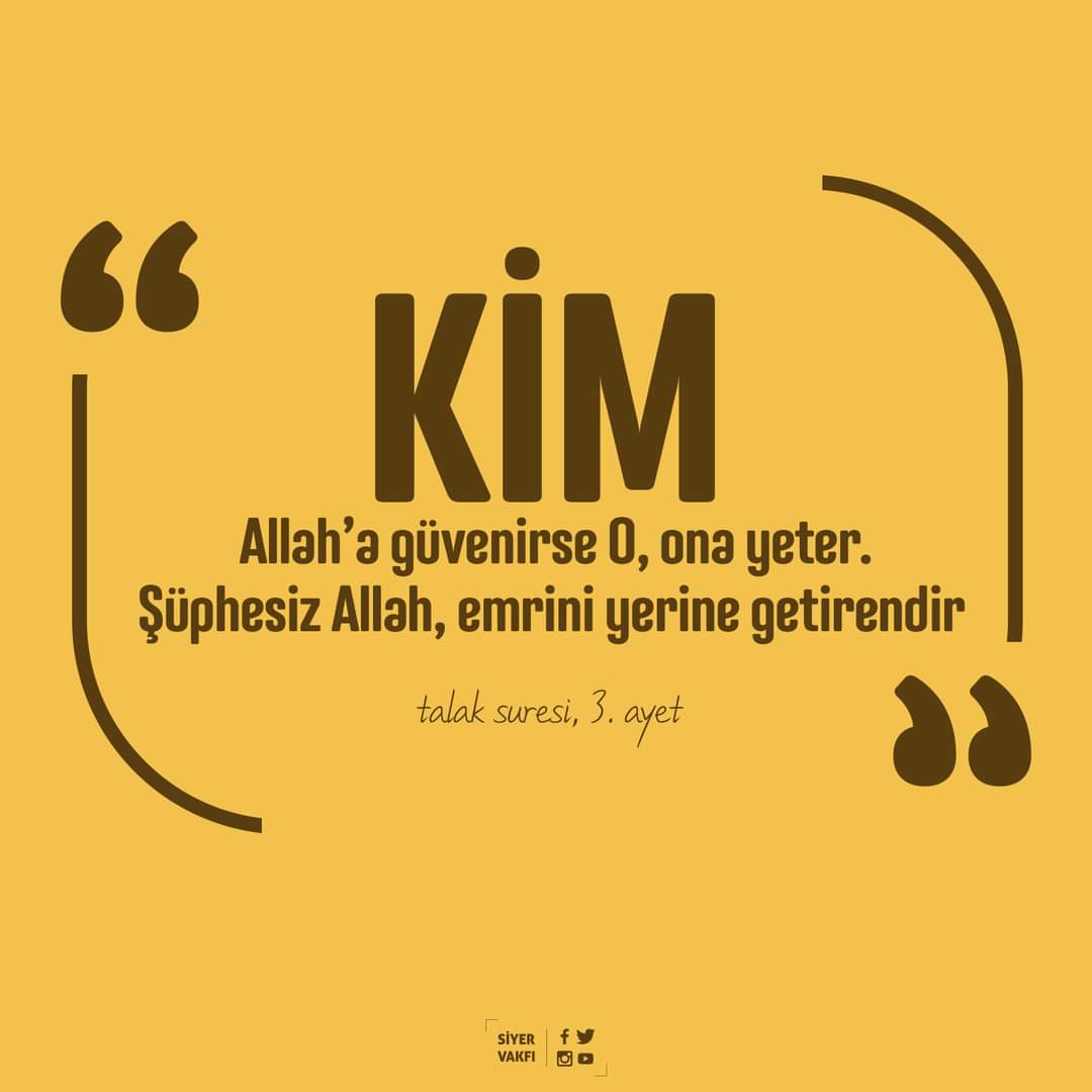 siyervakfi's tweet photo. Kim Allah'a güvenirse O ona yeter. Şüphesiz, Allah emrini yerine getirendir.

(Talak/3) https://t.co/drbfjDyxxe