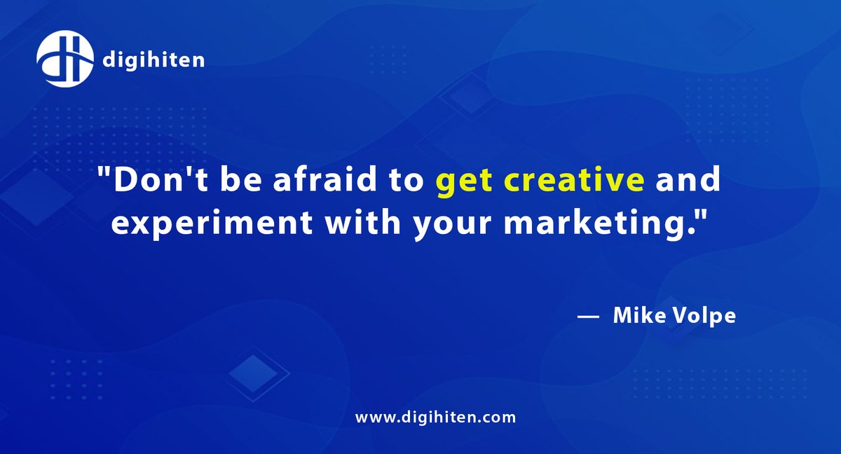 digihiten's tweet photo. "Don't be afraid to get creative and experiment with your marketing." – Mike Volpe
#mondaymotivation #mondayvibes #mondaythoughts #digihiten https://t.co/G8v9nHIYv4