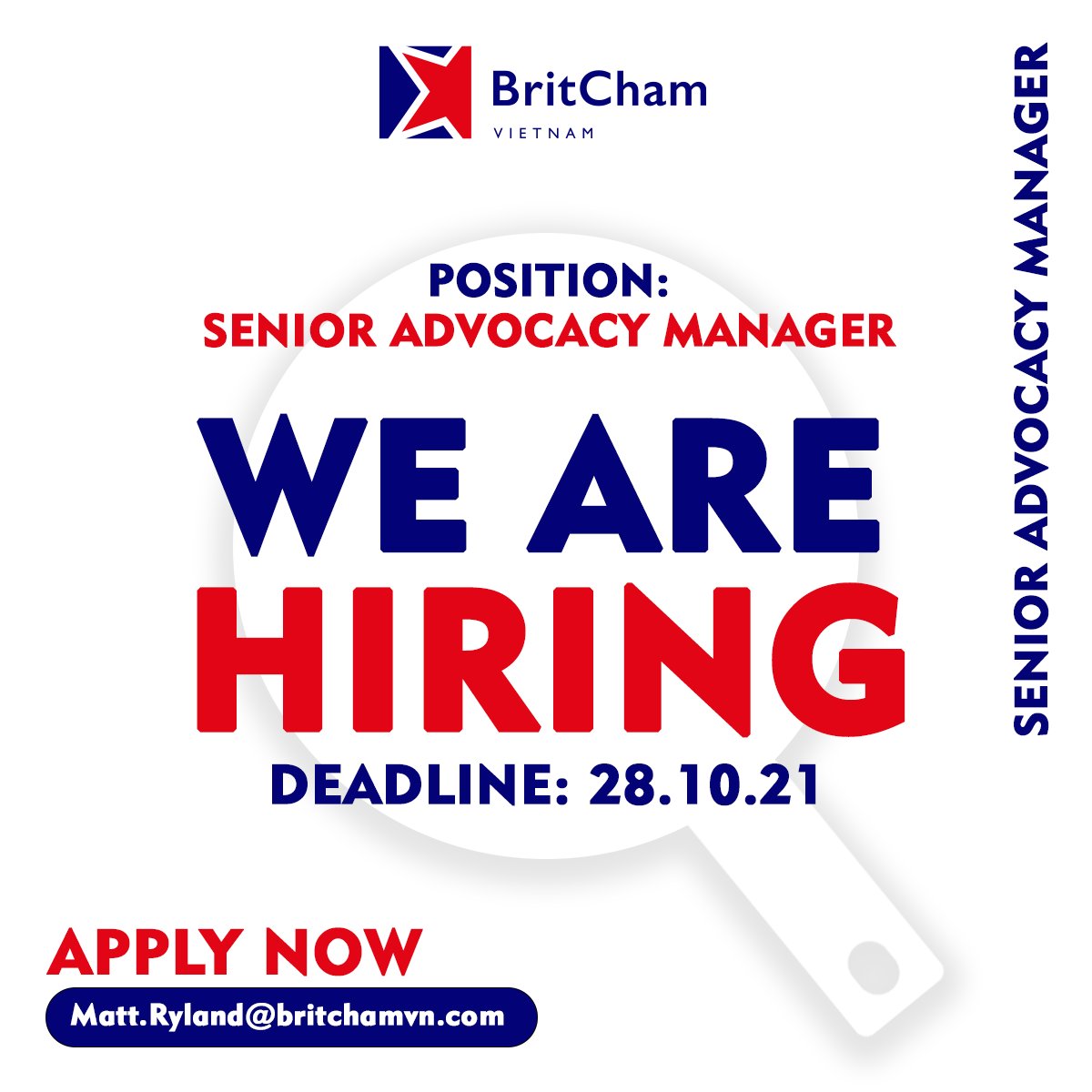 [#BritChamVietnam #Recruitment] JOB WANTED: Senior Advocacy Manager We are looking for a talented and energetic individual to join the team in the position of Senior Advocacy Manager. 📩 Matt.Ryland@britchamvn.com by 28th OCT 2021. >>>Further details at: lnkd.in/gQ66HZeG