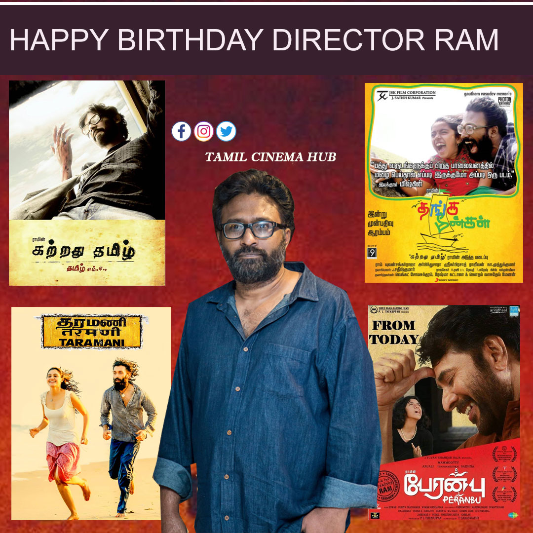 Tamil Cinema Hub on Twitter: Director sir, a very happy birthday! #HBDRam #DirectorRam https://t.co/u25zY3y5MD" / Twitter