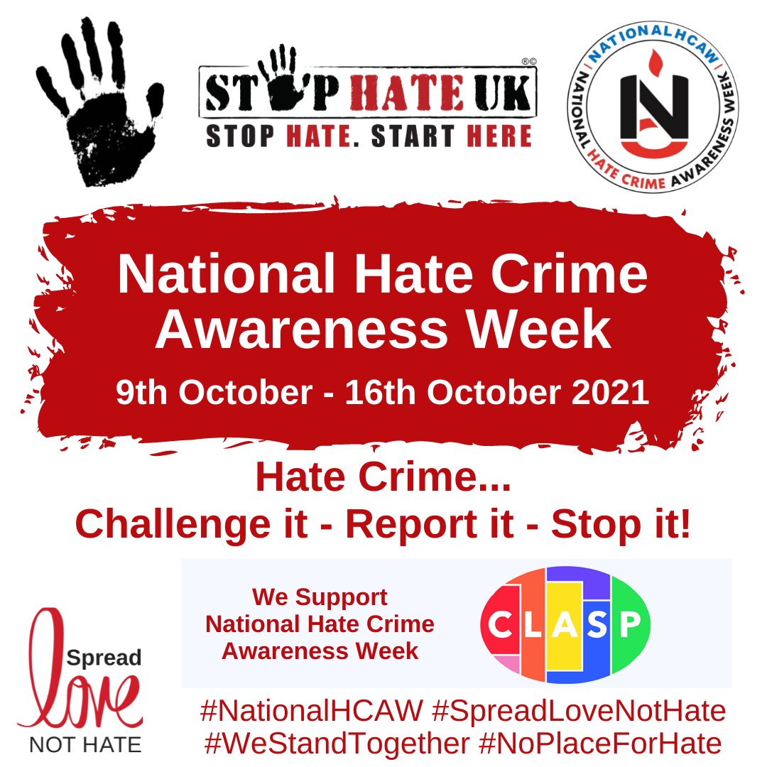 It is National Hate Crime Awareness Week 2021.

Say NO to Hate Crime and work together to make our communities safe.

stophateuk.org
wokinghamclasp.org.uk/projects/hate-…

#NationalHCAW #WeStandTogether #NoPlaceForHate #SafePlaceForAll #SpreadLoveNotHate #StopHateStartHere