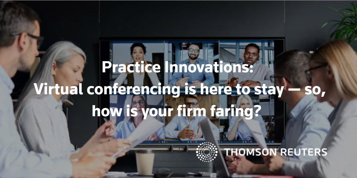 TRIExecutives's tweet photo. How can law firms best adapt to make virtual conferencing, which flourished during the pandemic and is now likely here to stay, work successfully for them? Find out in the latest article in @thomsonreuters #PracticeInnovations @firemancompany @wjjosten https://t.co/hCkDt36wX3 https://t.co/gDcL2aQ6TN