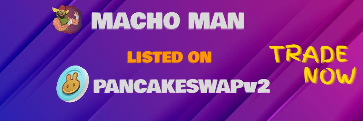 🚀MACHO MAN 

                            LISTED ON 

                     PANCAKESWAPv2 

TRADE MACHO MAN :  pancakeswap.finance/swap?inputCurr…

                         💪  TRADE NOW  💪

#machoman #pancakeswapv2 #PancakeSwap #BSC #BSCGems #man #BNB #DeFi #NFT