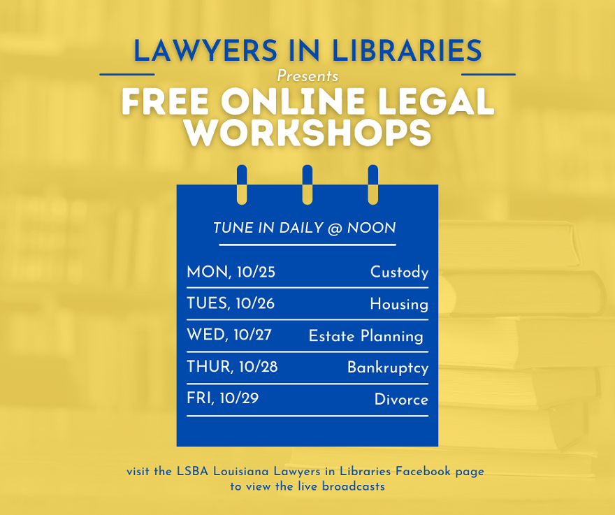 #LawyersinLibraries FREE online legal workshops #Facebook series 10/25 thru 10/29 at noon
facebook.com/LouisianaLawye…