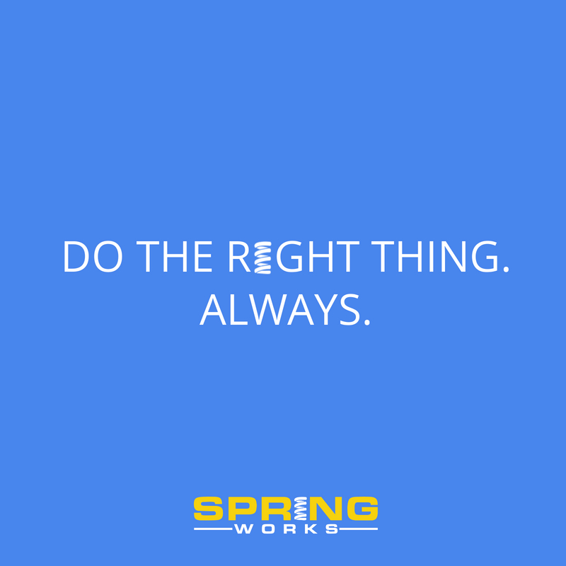 spring_works's tweet image. “Do the right thing. Always.” –TED COINÉ 

#honesty #springworks #santarosa
