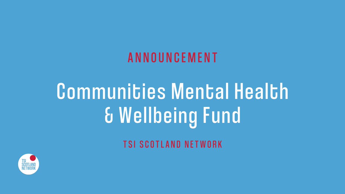 TSIScotNet's tweet photo. We are delighted to announce the launch of the Communities Mental Health & Wellbeing Fund, with £15 million of funding being allocated to support mental health and wellbeing in communities, to be delivered by Third Sector Interfaces (TSIs).
Find out more: https://t.co/s9yAy92kXd https://t.co/o7DuwTkz7V