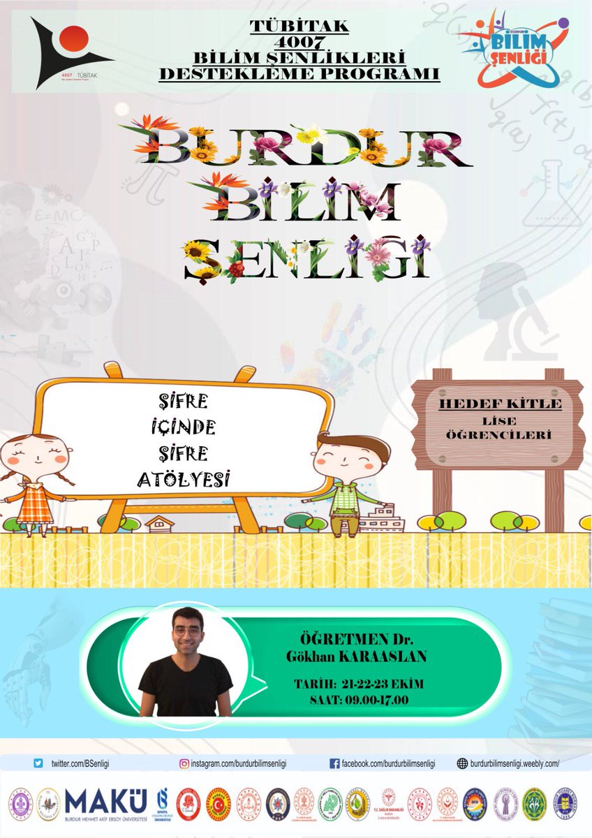 TÜBİTAK 4007 “Burdur Bilim Şenliği” 🧬🔭🧪🔬🥼
🗓 21-22-23 Ekim
📣59 atölye
📣 Atölyeler Burdur Kapalı Pazar Yeri ve Burdur Mesleki ve Teknik Anadolu Lisesinde

Burdur’un bilime yolculuğu…
Bu yolculuğa sen de katıl 🚀
<a href="/tcmeb/">Millî Eğitim Bakanlığı</a> <a href="/Burdurvalilik/">T.C. Burdur Valiliği</a> <a href="/BurdurilMEM/">Burdur İl Milli Eğitim Müdürlüğü</a> <a href="/BurdurMEMARGE/">Burdur MEM AR-GE</a>