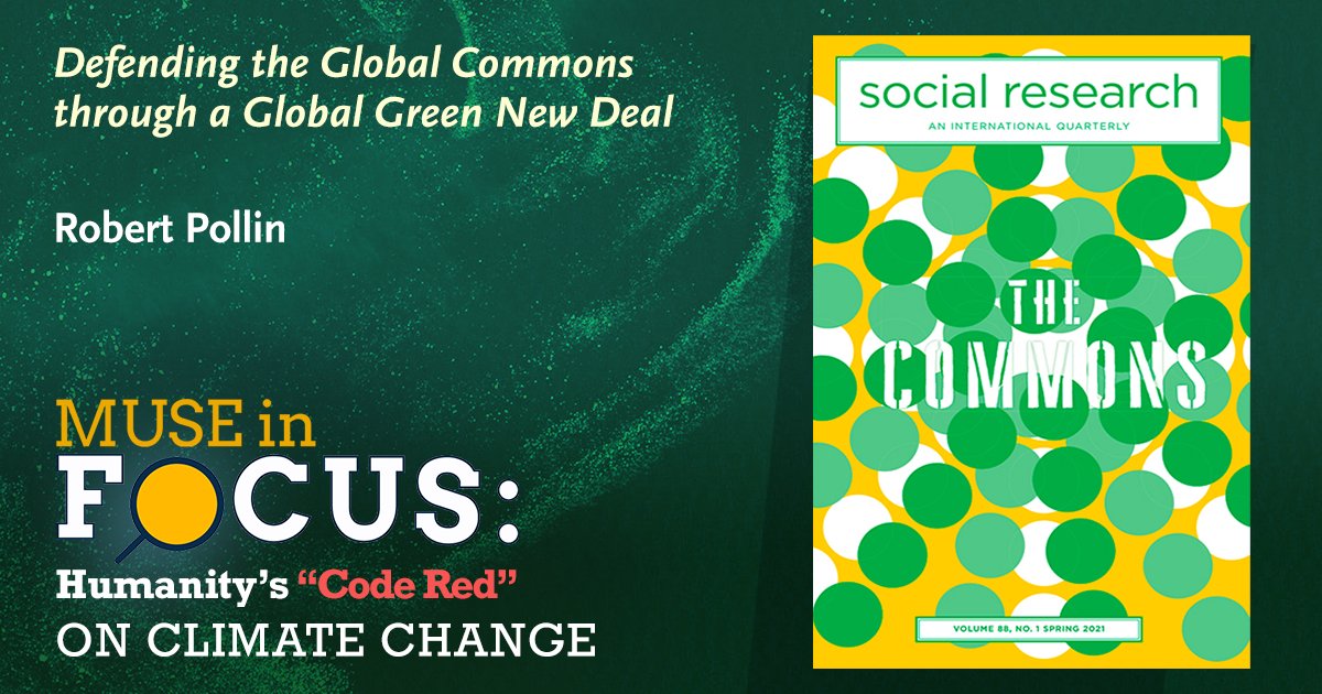 ProjectMUSE's tweet photo. Explore how a global green new deal can achieve the IPCC’s targets while also expanding decent job opportunities & raising mass living standards for working people & the poor throughout the world. #ReadUP w/ @JHUPress & #MUSEinFocus -> https://t.co/ldpxxrrfOo https://t.co/zyS49NSfN9