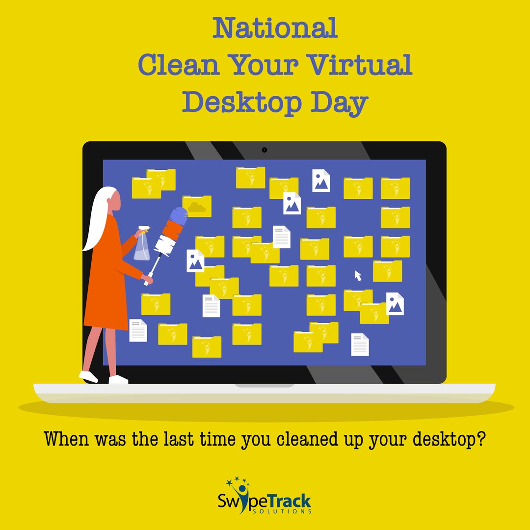 It's National Clean Your Virtual Destktop Day! Perfect time to declutter and clean up your desktop. Will you be cleaning your desktop today?