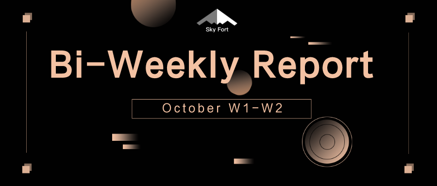 skyfortfinance's tweet photo. Sky Fort bi-Weekly Report (October W1-W2)：The first phase of SKYF token releas, public beta will be launched，reached strategic cooperation with ONTO Wallet and AIFC https://t.co/rjVt9xOeCN https://t.co/M53eroBKnp