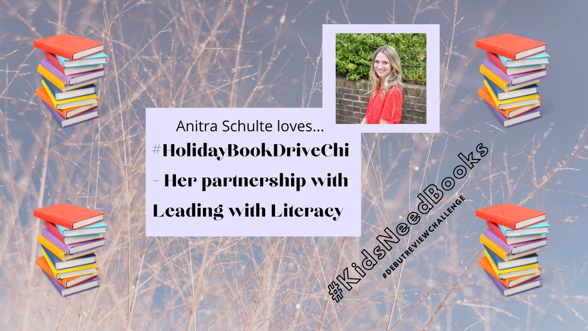 Author @anitraschulte shares a #KidsNeedBooks org close to her heart:  #HolidayBookDriveChi! Learn how to donate at anitraroweschulte.com/bookdrive.

#ReadReviewRepeat debut #Kidlit 5x for a chance to win the #DebutReviewChallenge! Details at laurarenauld.com. Ends 11/30.