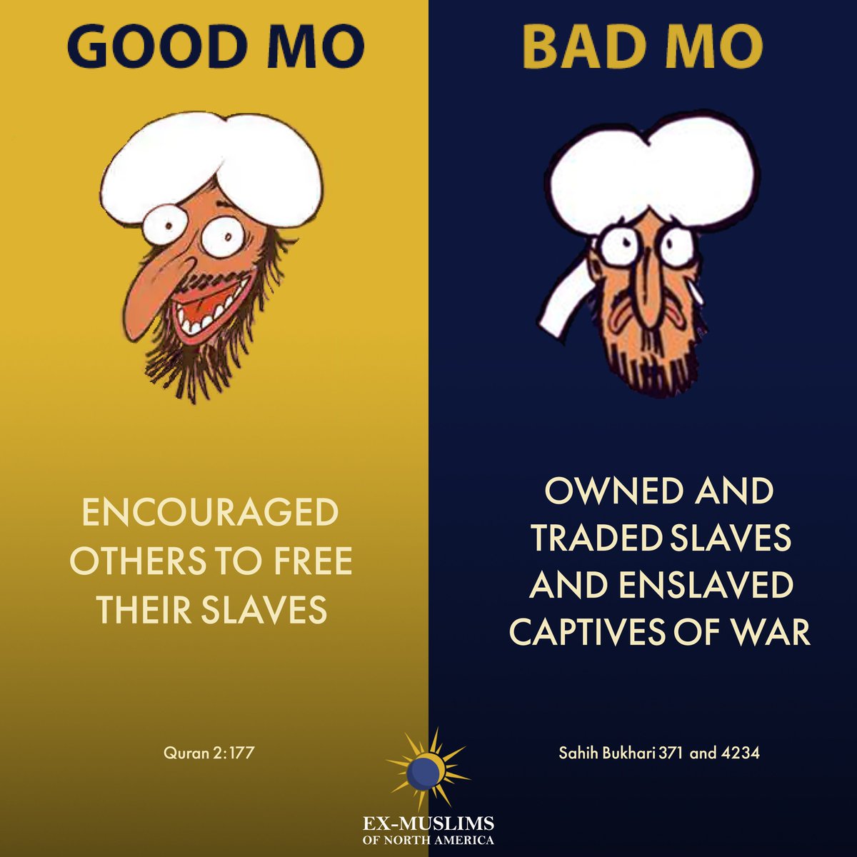 ExmuslimsOrg's tweet photo. Muhammad often described freeing slaves as a virtuous act. However, during his life, he owned many slaves and concubines. He also enslaved many children and women in his raids and treated them as war booty. #GoodMoBadMo #Muhammad https://t.co/USIYed1T6I
