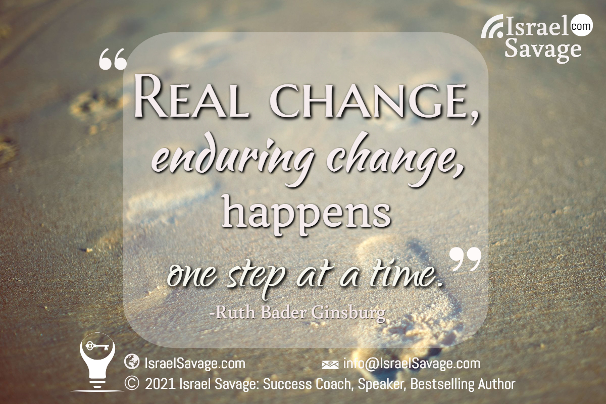 TheJonesySmith's tweet photo. "Real change, enduring change, happens one step at a time." -Ruth Bader Ginsburg https://t.co/HMuVOGPgxX