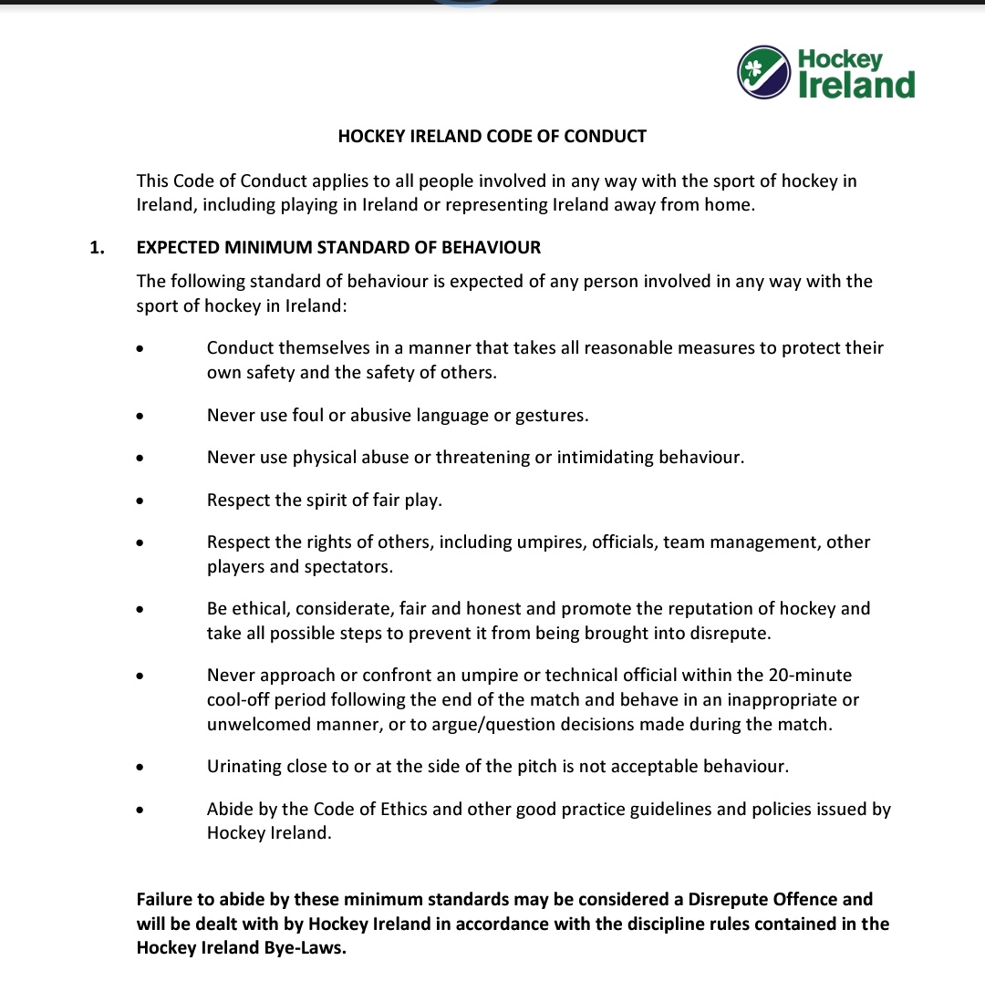 May we remind all players and clubs of the <a href="/irishhockey/">Hockey Ireland</a> Code of Conduct, particularly the 20 minute cool-off period. 

We have unfortunately had to submit 2 CoC complaints recently due to unacceptable comments to officials after the final whistle.