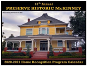 NOW is the time to nominate homes for the city's 2022-2023 historic home calendar. Submit nominations online at …servation.app.transform.civicplus.com/forms/24123 or by emailing contact-historicpreservation@mckinneytexas.org.