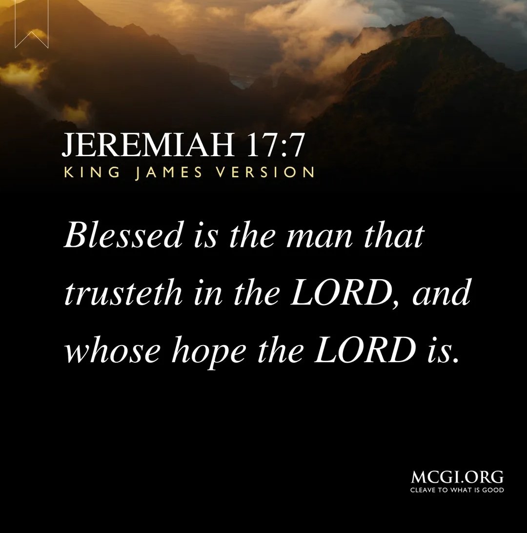 ValenClaire3's tweet photo. "Blessed is the man that trusteth in the LORD, and whose hope the LORD is.

Jeremiah 17:7, KJV
#GlobalPrayerForHumanity https://t.co/W8vlI1hdDu