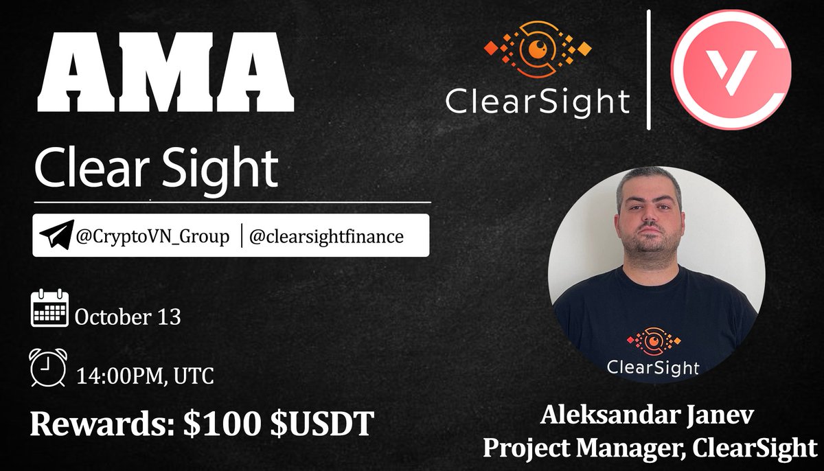 Cryptovietnamvn's tweet photo. AMA with @ClearSightFi

Prize: $100 $USDT
Date: October 13, 2021
Time: 14:00 PM UTC
Venue: https://t.co/ct94hZxNEz

Rules:
1. Follow @Cryptovietnamvn &amp; @ClearSightFi
 
2. Like Retweet &amp; Comment Your Questions - Tag 3 friends. https://t.co/BathzPmA9P