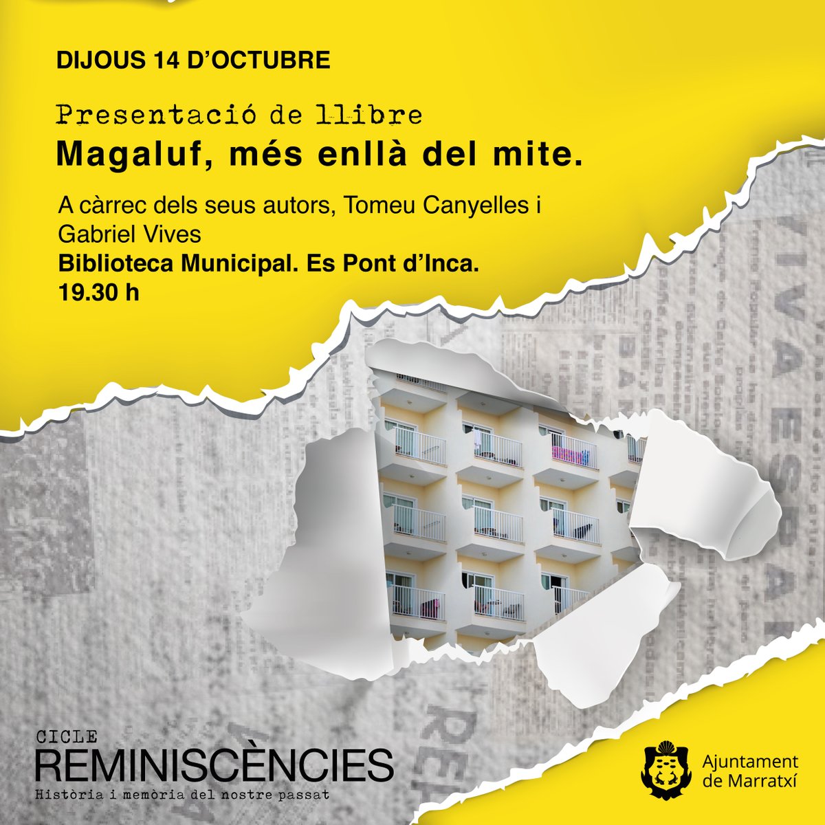 Aquest dijous continuam amb el #ciclecultural 'Reminiscències. Història i memòria del nostre passat' amb la presentació del llibre 'Magaluf, més enllà del mite’.

🗣️🙌Amb la intervenció dels seus autors Tomeu Canyelles i Gabriel Vives.

👉Reserves a cultura.marratxi.es