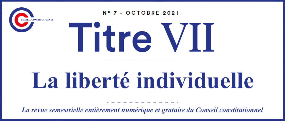 Conseil_constit's tweet photo. 📖 Le dernier numéro de Titre VII, la revue du Conseil constitutionnel, a pour thème la liberté individuelle. 

🔸 Les chroniques et la rubrique « La vie du Conseil » reviennent sur six mois de jurisprudence et d’actualités du Conseil. 

➡️ https://t.co/L3XU1DmfpN https://t.co/5Z8Fk9OFNP