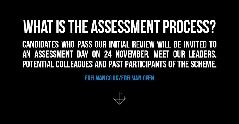 EdelmanUK's tweet photo. Applications for #EdelmanOpen are now open. We’ve answered some important questions you might have about the scheme. 👉