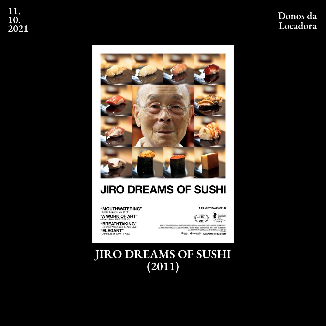 donosdalocadora's tweet photo. O Sushi dos Sonhos de Jiro (Jiro Dreams of Sushi) - 2011
Diretor: David Gelb
País e duração: EUA - 82 minutos
Gênero: Documentário
Disponível na @PrimeVideoBR
#jirodreamsofsushi #jiroono #davidgelb #amazonprime https://t.co/7Kbsqn7rnC