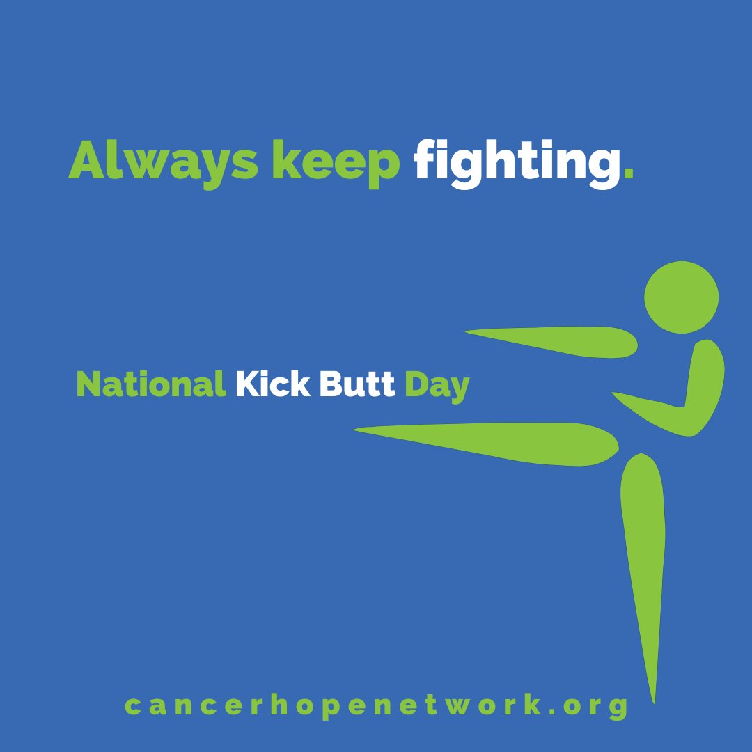 Kick Cancers Butt! #NationalKickButtDay #cancerHOPEnetwork