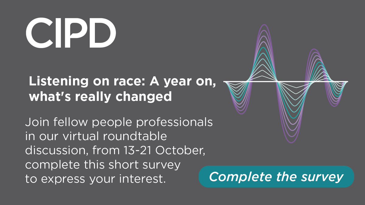 CIPD's tweet photo. We're keen to hear your views and experiences about race and racism in the workplace, and how we can address this issue to create positive change for #PeopleProfessionals no matter their background. Find out more here: https://t.co/6uVLn78YkQ #EndRacismAtWork https://t.co/NCKmhDrKbD