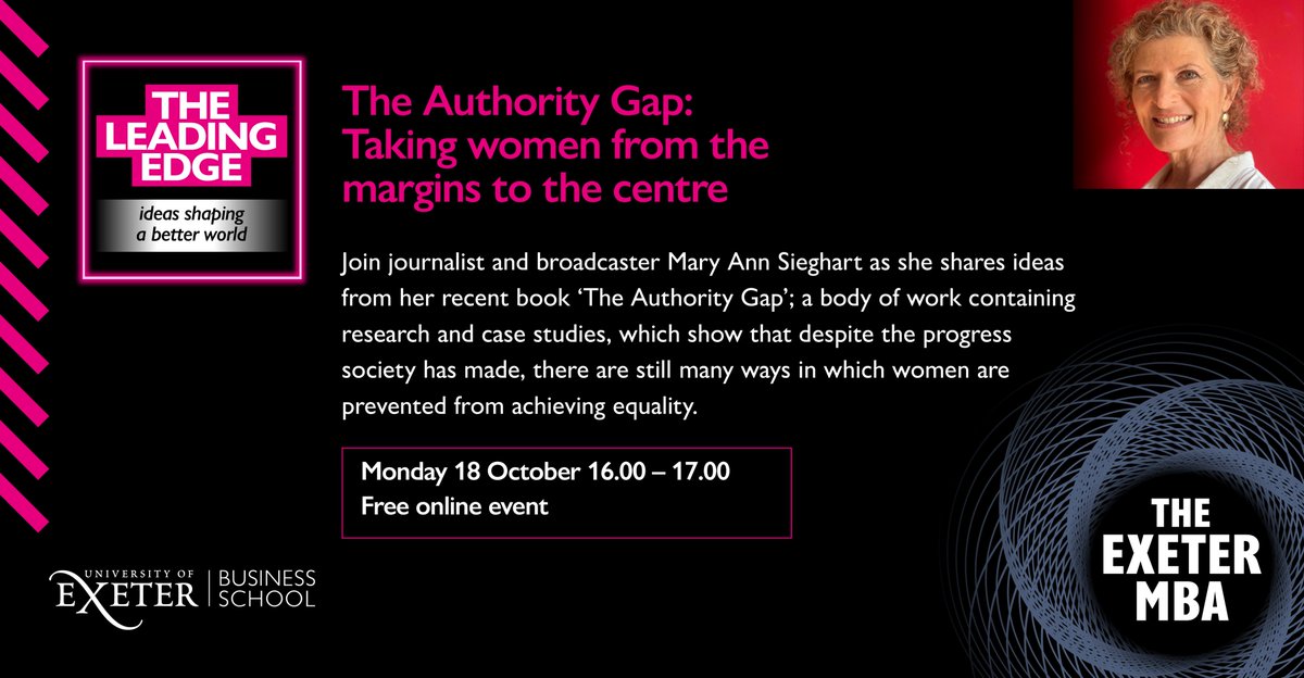 Join <a href="/theexetermba/">The Exeter MBA</a> when they talk with journalist &amp; broadcaster <a href="/MASieghart/">Mary Ann Sieghart</a> on 18 Oct as part of the #LeadingEdge series. Mary Ann will be sharing why she thinks there is still more to do to tackle #TheAuthorityGap.    

Book your ticket here - eventbrite.co.uk/e/the-leading-…