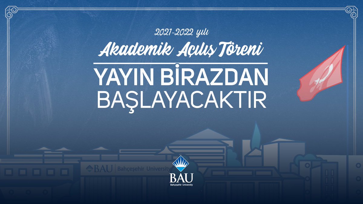 Bahcesehir's tweet photo. BAU 2021-2022 Akademik Açılış Töreni saat 15.00’te başlıyor!

➡️ https://t.co/6Vxsg6cIK8 https://t.co/MRKNnqtfzO