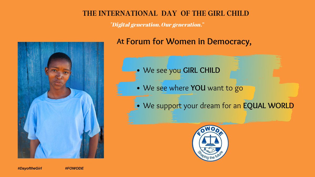 At Forum for Women Democracy 👉 We see you, GIRL CHILD 👉We see where YOU want to go 👉We support your dream for an EQUAL WORLD #DayOfTheGirl