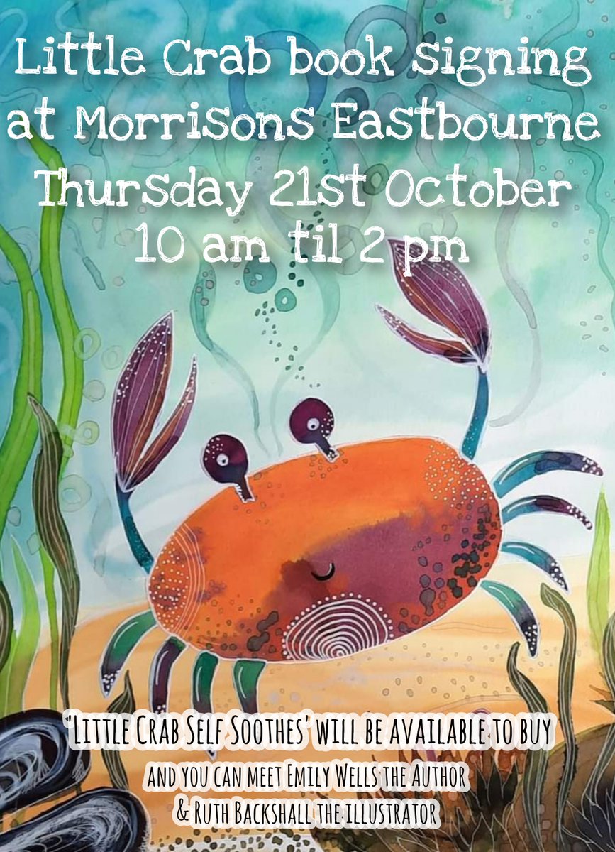 author_wells's tweet photo. Book signing at Morrisons, Eastbourne on the 21st October, 10am - 2pm. Books will be available to buy on the day, or bring along your copy for us to sign! 🦀🦀
#LittleCrabSelfSoothes
https://t.co/ZQVQCdVLXw https://t.co/AzY5hMNqLb