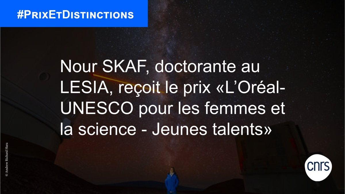 #PrixEtDistinction 🏅 |   Nour SKAF, doctorante au @LesiaAstro, reçoit le prix "<a href="/LOrealGroupe/">L'Oréal Groupe</a> - <a href="/UNESCO/">UNESCO 🏛️ #Education #Sciences #Culture 🇺🇳</a>  pour les femmes et la science - Jeunes talents" qui récompense chaque année 35 doctorantes et post-doctorantes en France.

➡️ En savoir plus : iledefrance-meudon.cnrs.fr/fr/cnrsinfo/no…