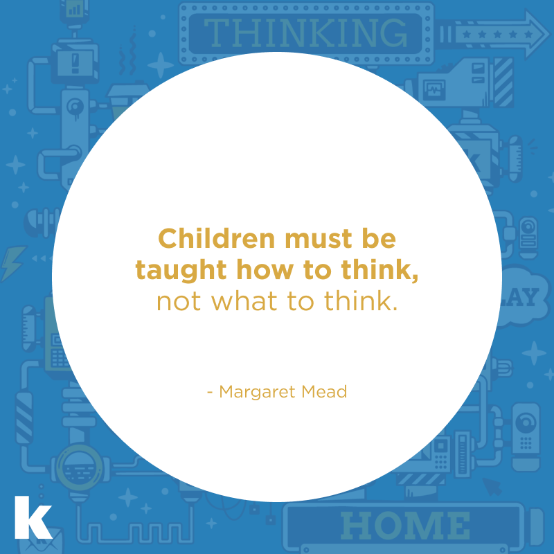 Children must be taught how to think, not what to think - Margaret Mead

#kellerthinking #quote #quoteoftheday #qotd #quoteoftheweek #qotw #think #thinking #criticalthinking #brainbasedlearning #skillfulteaching #classroomtips #teachertraining #teacherstips #teacheradvice