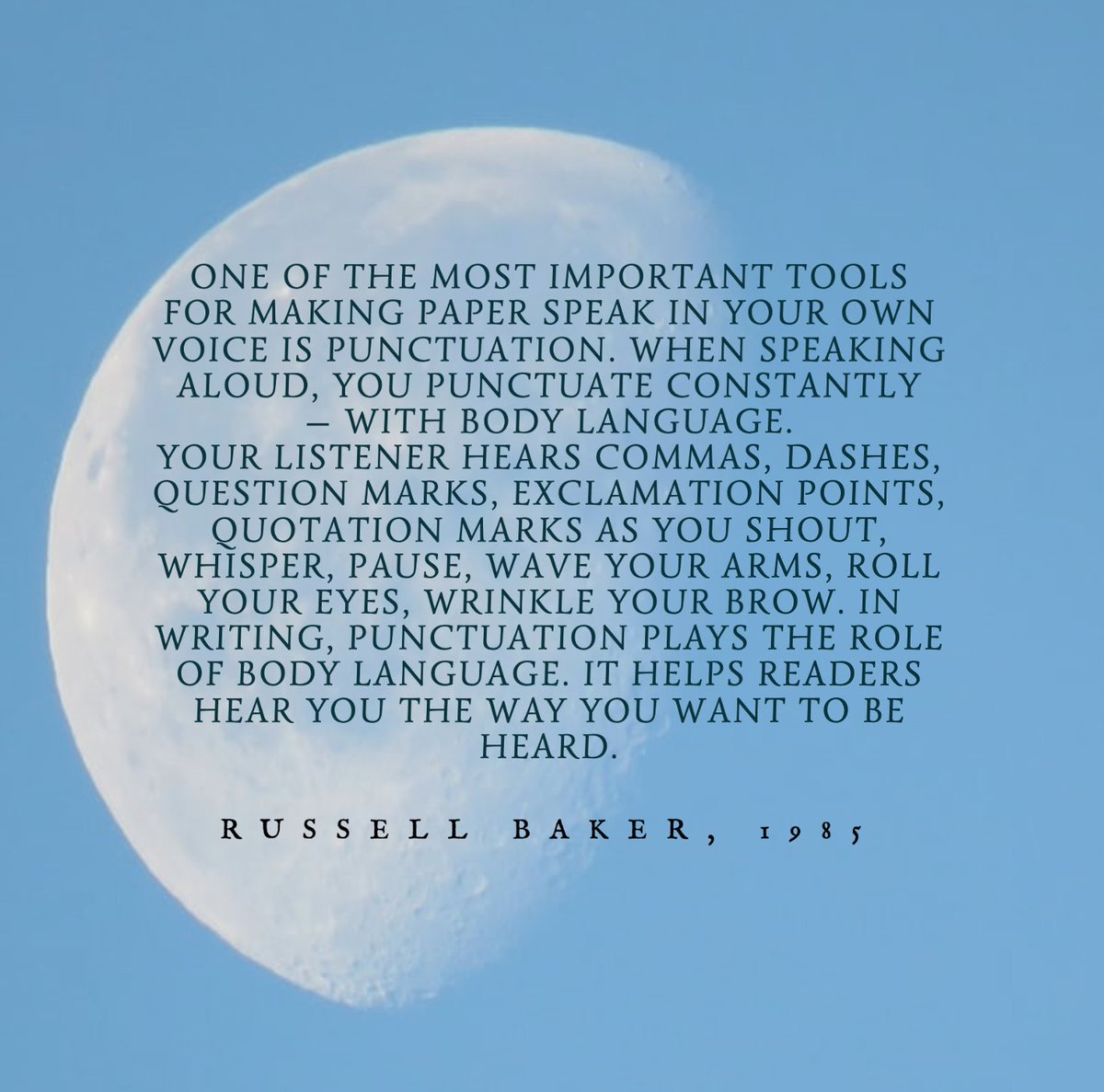 PunctuationInfo's tweet photo. The American Pulitzer Prize-winning author Russell Baker compared punctuation to body language, see the quote below (cf. Baker, R. (1985). 'How to punctuate', in: How to Use the Power of the Printed Word). #punctuation #bodylanguage #russellbaker https://t.co/4LRSHCzodK
