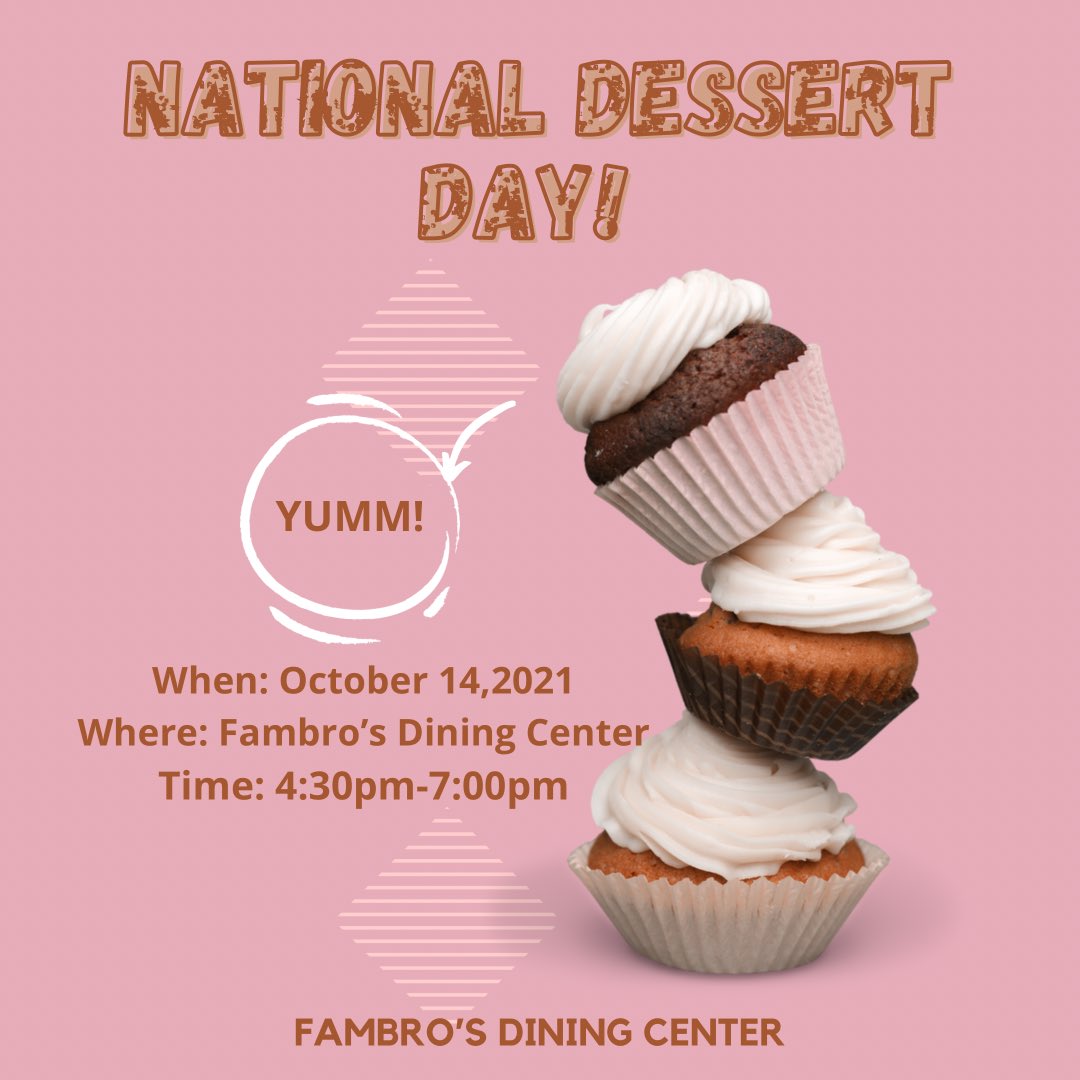 fvsu_dining's tweet photo. Come out to Fambro’s Dining Center this Thursday October 14,2021 at 4:30pm for #NationalDessertDay 🧁
•
•
•
#FVSU #FORTVALLEYSTATEUNIVERSITY #FVSU22 #FVSU23 #FVSU24 #fvsu25 https://t.co/oZTWOfg7eB