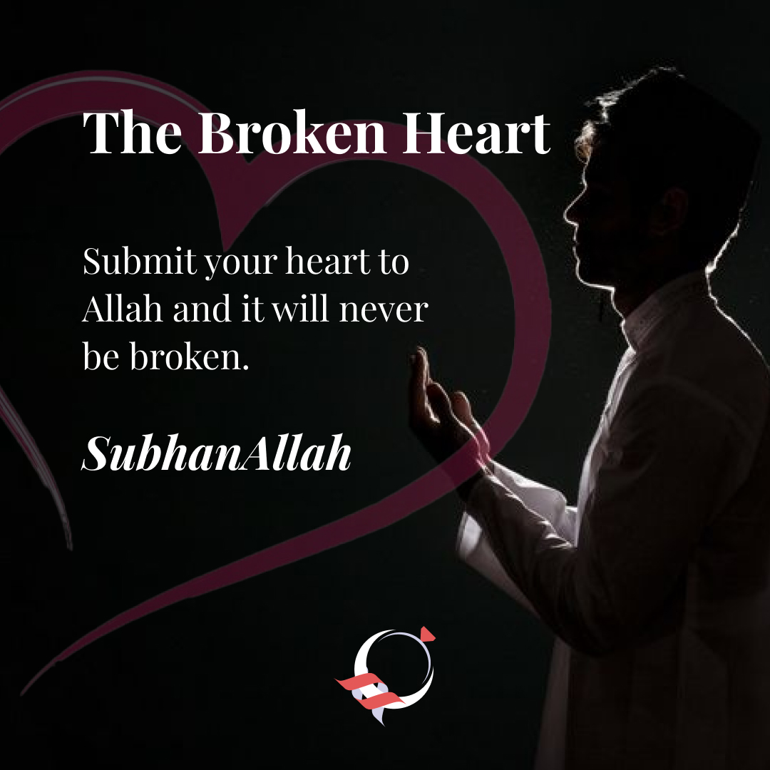halalconnect1's tweet photo. The Broken Heart - Submit your heart to Allah and it will never be broken. SubhanAllah
​
​#turntoallah #allahismerciful #trustinallah #allahisgreatest #allahuakbar❤️ #holymecca #ukmuslims #theummati #womeninislam #sisterofislam https://t.co/3fZoHbepUe