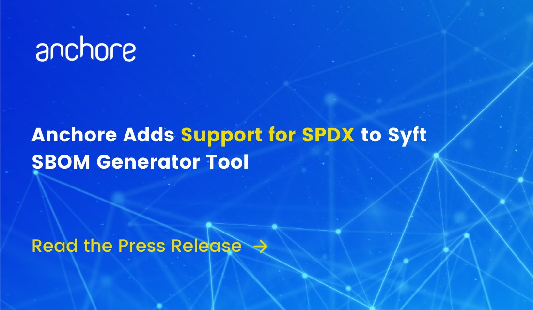 anchore's tweet photo. Today we announced that our #opensource tool #Syft can generate SBOMs in the #SPDX format, making it easy to share data across systems and organizations.  https://t.co/lyAvzJyIPP #SBOM https://t.co/FI9wu2LAeB
